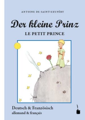 Der kleine Prinz / LE PETIT PRINCE