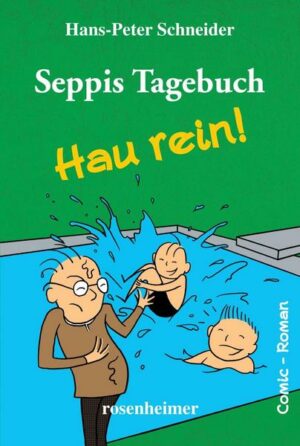 Seppis Tagebuch - Hau rein!