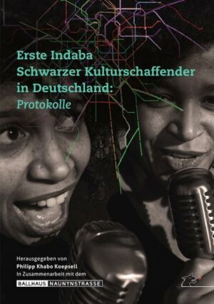 Erste Indaba Schwarzer Kulturschaffender in Deutschland