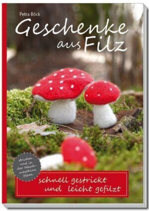 Geschenke aus Filz