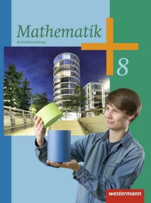Mathematik / Mathematik - Ausgabe 2013 für die Sekundarstufe I in Berlin