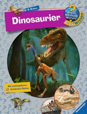 Dinosaurier / Wieso? Weshalb? Warum? - Profiwissen Bd.12