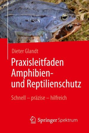 Praxisleitfaden Amphibien- und Reptilienschutz