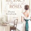 Regency Roses. Im Herzen ein Lord