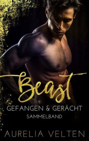 BEAST: Gefangen & Gerächt (Sammelband)