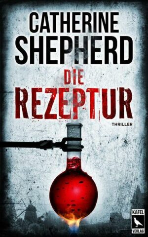 Die Rezeptur: Thriller