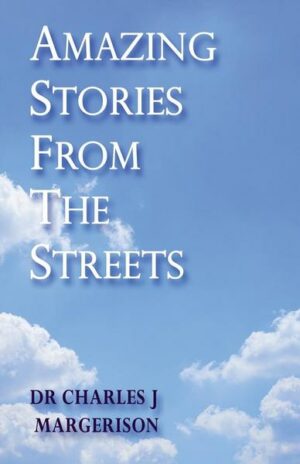 Amazing Stories From The Streets