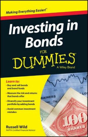 Investing in Bonds For Dummies