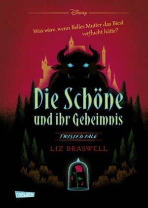 Disney. Twisted Tales: Die Schöne und ihr Geheimnis (Die Schöne und das Biest)