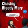 Chasing Bloody Mary