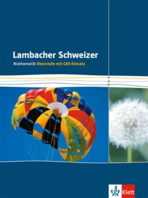 Lambacher Schweizer Mathematik Gesamtband CAS Einführungsphase/ Qualifikationsphase
