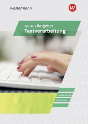 Winklers Ratgeber für die Textverarbeitung