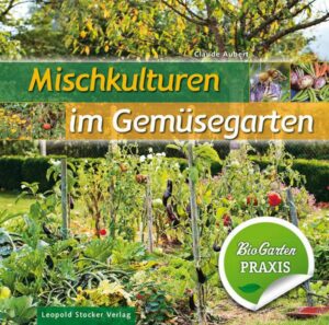 Mischkulturen im Gemüsegarten