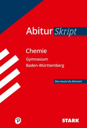 STARK AbiturSkript - Chemie Baden-Württemberg