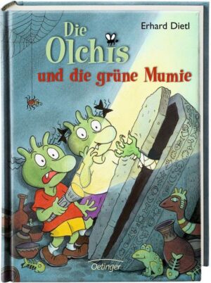 Die Olchis und die grüne Mumie / Die Olchis-Kinderroman Bd.4
