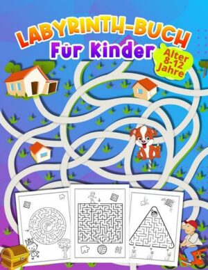 LABYRINTH-BUCH Für Kinder Alter 8 -12 Jahre