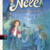 Nele und die wilde Bande / Nele Bd. 4