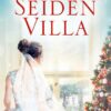 Weihnachten in der Seidenvilla