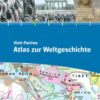 Klett-Perthes Atlas zur Weltgeschichte
