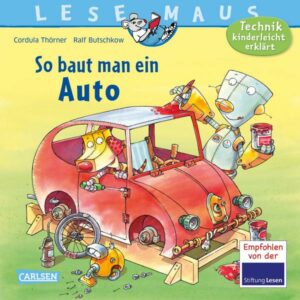 LESEMAUS 140: So baut man ein Auto