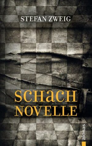Schachnovelle. Stefan Zweig