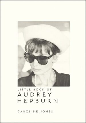 The Little Book of Audrey Hepburn