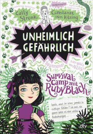 Unheimlich gefährlich – Survivalcamp mit Ruby Black