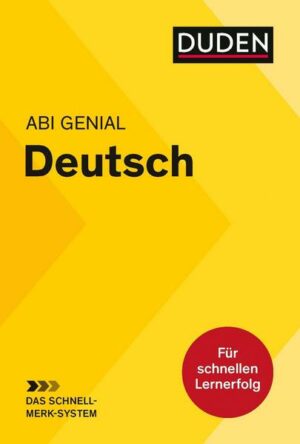 Abi genial Deutsch: Das Schnell-Merk-System