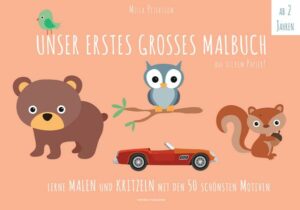 Unser Erstes Grosses Malbuch