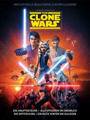 Star Wars: The Clone Wars - Der offizielle Begleitband zur Erfolgsserie