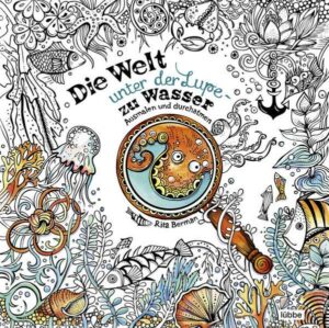 Die Welt unter der Lupe – zu Wasser