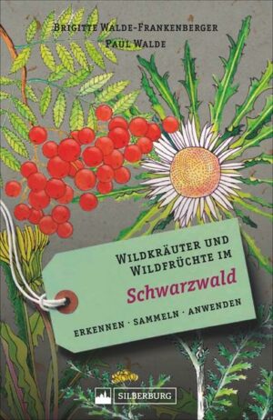 Wildkräuter und Wildfrüchte im Schwarzwald