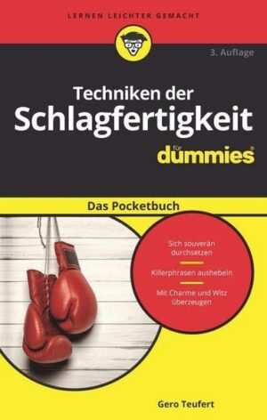 Techniken der Schlagfertigkeit für Dummies Das Pocketbuch