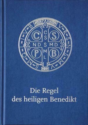 Die Regel des heiligen Benedikt