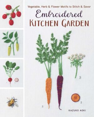 Embroidered Kitchen Garden: Vegetable