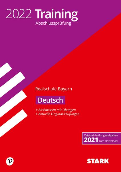 STARK Training Abschlussprüfung Realschule 2022 - Deutsch - Bayern