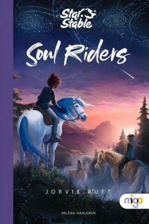 Star Stable: Soul Riders 1. Jorvik ruft