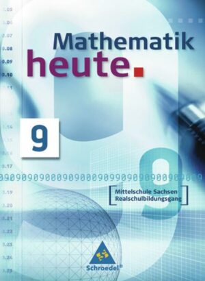 Mathematik heute / Mathematik heute - Ausgabe 2004 Mittelschule Sachsen