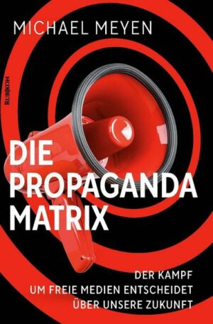 Die Propaganda-Matrix
