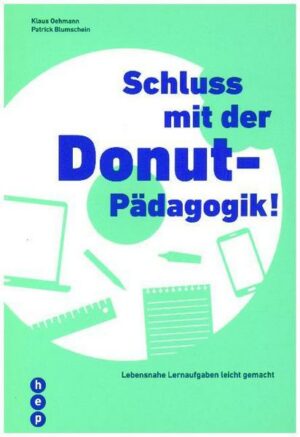 Schluss mit der Donut-Pädagogik!