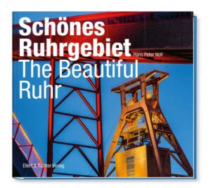 Schönes Ruhrgebiet / The Beautiful Ruhr
