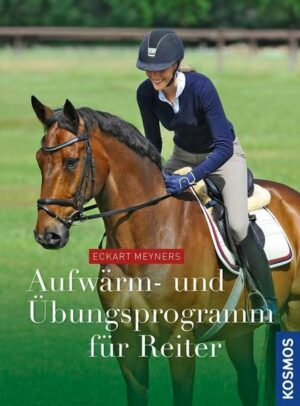 Aufwärm- und Übungsprogramm für Reiter