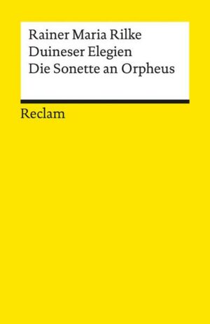 Duineser Elegien - Die Sonette von Orpheus