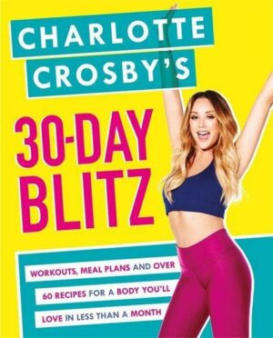Charlotte Crosby's 30-Day Blitz: Workouts