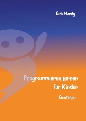 Programmieren lernen für Kinder - Einsteiger