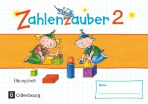 Zahlenzauber - Mathematik für Grundschulen - Materialien zu den Ausgaben 2016 und Bayern 2014 - 2. Schuljahr