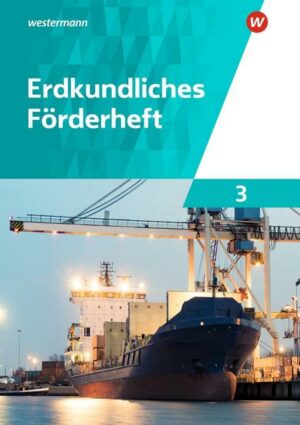 Erdkundliche Förderhefte / Erdkundliches Förderheft 3