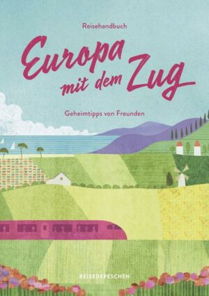 Reisehandbuch Europa mit dem Zug