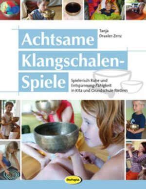 Achtsame Klangschalen-Spiele