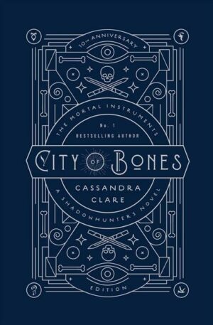 The Mortal Instruments 01. City of Bones: 10th Anniversary Edition